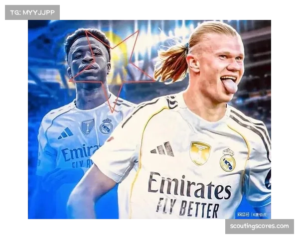 皇马计划引进哈兰德，前维拉CEO暗示赛季结束后可能转会